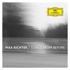 CD Review: Songs From Before/ Max Richter