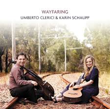 Wayfaring – A New Album From Umberto Clerici And Karen Schaupp