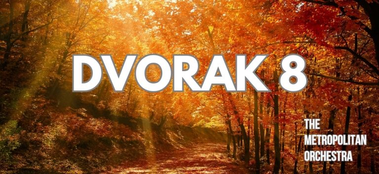 Dvořák 8 and More With The Metropolitan Orchestra
